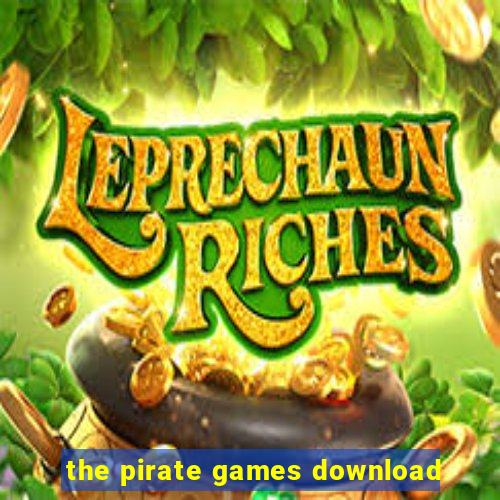 the pirate games download